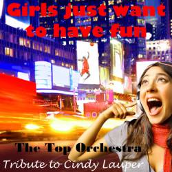 Cyndi Lauper : Girls Just Want to Have Fun